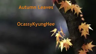 Autumn Leaves (고엽)오카리나 연주-김경희(오카씨경희) OcassyKyungHee