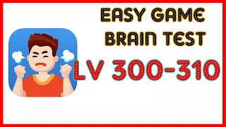 Easy Game Brain Test Level 300 301 302 303 304 305 306 307 308 309 310 Walkthrough Solution