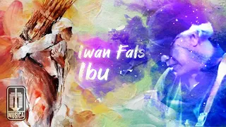 Iwan Fals - Ibu (Official Lyric Video)