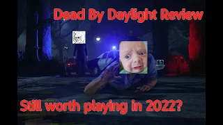 Dead By Daylight Review - Worth Playing In 2022?