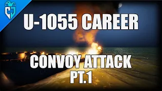 UBOAT Gameplay New Patch  | U-1055 Career | Episode 3 - Convoy Attack