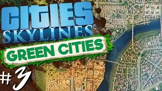 Cities: Skylines - Green Cities #3 - Policies, Power, Prototypes