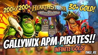 GALLYWIX APM PIRATES IS TOO MUCH TO HANDLE!! (INFINITE GOLD) 200+ // Hearthstone Battlegrounds