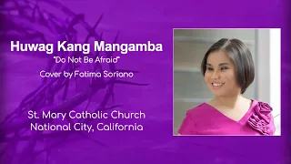 Huwag Kang Mangamba | Cover by Fatima Soriano