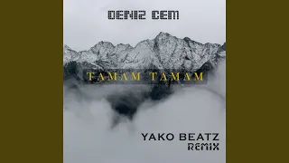 Tamam Tamam (Yako Beatz Remix)