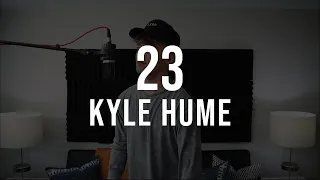 23 (Everybody's Falling in Love Except for Me) - Kyle Hume