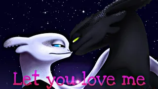 Toothless, light fury and night lights~Let you love me