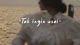 Keisya Levronka - Tak ingin usai lyrics  (slow reveb + underwater)