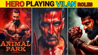 Top 10 BIGGEST Actor Playing Villain Role In Upcoming Movies 2024-2025