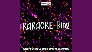 She's Got a Way With Words (Karaoke Version) (Originally Performed by Blake Shelton)