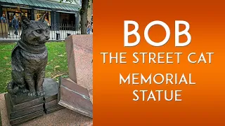The memorial statue of Bob - The Street Cat in Islington, London
