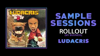 Sample Sessions - Episode 269: Rollout - Ludacris