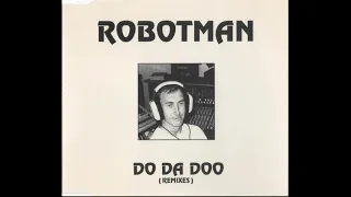 Robotman - Do Da Doo (Plastikman's Acid House Remix) [1994]