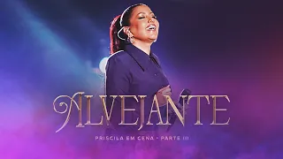 Priscila Senna - ALVEJANTE (DVD Ao Vivo Priscila Em Cena)