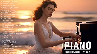 Top 100 Beautiful Piano Music - Sweet Love Songs Of All Time - Relaxing Piano Instrumental Music