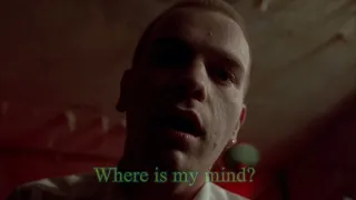 Pixies - Where is my Mind (lyrics) - Trainspotting