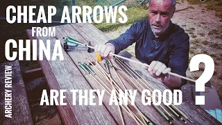 Cheap Arrows from China: Are they any good?