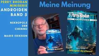 Perry Rhodan Rezension | Androiden Band 5 Nekropole der Chenno | Marie Erikson