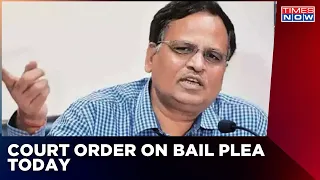 CBI Court To Pronounce Its Order On AAP Leader Satyendra Jain's Bail Plea | Latest News