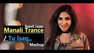 Manali Trance / Tu Isaq – Rupali Jagga | Mashup | Bollywood Songs