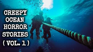 6 Scary TRUE Ocean Horror Stories (Vol. 1)