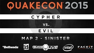 Cypher vs. Evil - Map 2 - Sinister (QUAKECON 2015 DUEL)