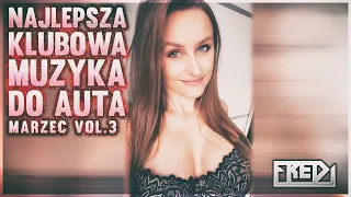 ✅🔥Fredi - NAJLEPSZA KLUBOWA MUZYKA DO AUTA🚗 Vol.3⚠ - MARZEC 2024🔥✅