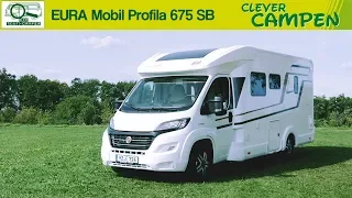 EURA Mobil Profila 675 SB (2019): Was kann der Bestseller? Die Test-Camper | Clever Campen