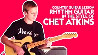 Country Guitar Lesson: Rhythm Guitar in the style of Chet Atkins