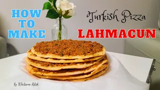 How to make LAHMACUN (Turkish Pizza) | The Most Popular Street Food In Turkey | By Wholesome Relish