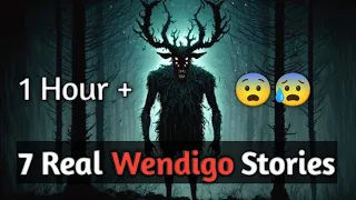 5 Real Wendigo Encounter Stories (1 Hour + ) New Stories