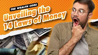 The Wealth Code: Unveiling the 14 Laws of Money