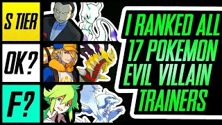 I Ranked ALL 17 Pokemon Evil Villain Trainers | Mr1upz