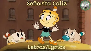 La canción de la Señorita Caliz en Español Latino • The Cuphead Show. (Letras/Lyrics)