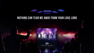 First Loved Me from Covenant Worship OFFICIAL LYRIC VIDEO 4