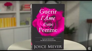 Guérir l'âme d'une femme par Joyce Meyer