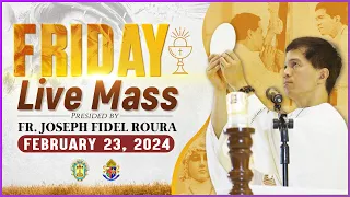 FRIDAY FILIPINO MASS TODAY LIVE || FEBRUARY 23, 2024 || FR. JOSEPH FIDEL ROURA