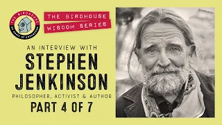 Stephen Jenkinson (part 4 of 7) Elderhood in a Time of Trouble