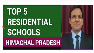 Top 5 Residential schools in Himachal Pradesh.
