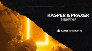 Kasper & Praxer - Destiny