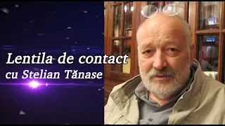 Lentila de contact cu Stelian Tănase - Povestea unui triunghi amoros