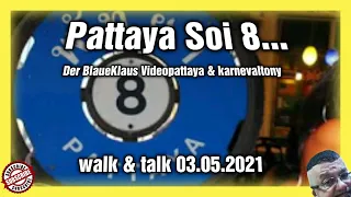 Pattaya Soi 8 - 03/05/2021 Highlights  Videopattaya