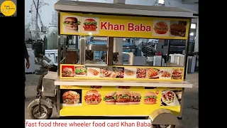 fast food cart three wheeler Khan Baba SS Steel