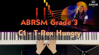 ABRSM Grade 3 - C1: T-Rex Hungry - Sonny Chua - Syllabus 2023 & 2024 - Piano Tutorial