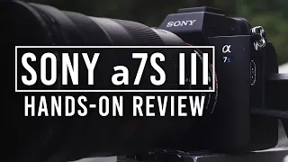 Sony a7S III | Hands-on Review