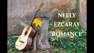 НЕЛЛИ ЭСКАРА "РОМАНС" NELLY EZCARAY "ROMANCE"