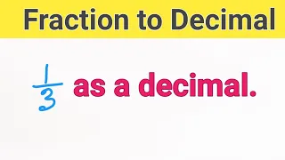 1/3 as a decimal||How to calculate 1/3 as a decimal ||What is 1/3 as a decimal||1 3 as a decimal