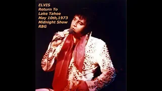Elvis-Return To Lake Tahoe May 10th,1973 Midnight Show-better sound
