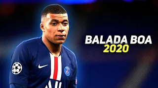 Kylian Mbappe▶Gusttavo Lima - Balada Boa ● Magic Skills & Goals ● 2020