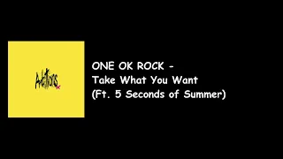 One Ok Rock - Take What You Want Ft. 5 Seconds of Summer (Ambition Album) Lyrics Video